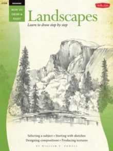 Drawing: Landscapes with William F. Powell : Learn to Paint Step by Step, Paperback Book Drawing: Landscapes with William F. Powell : Learn to Paint Step by Step, Paperback Book