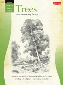 Drawing: Trees with William F. Powell : Learn to Paint Step by Step, Paperback Book Drawing: Trees with William F. Powell : Learn to Paint Step by Step, Paperback Book