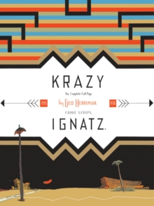 Krazy and Ignatz 1935-1936 : A Wild Warmth of Chromatic Gravy, Paperback Book Krazy and Ignatz 1935-1936 : A Wild Warmth of Chromatic Gravy, Paperback Book