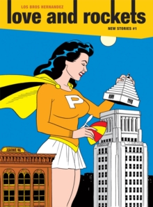 Love and Rockets : New Stories No. 1, Paperback Book Love and Rockets : New Stories No. 1, Paperback Book