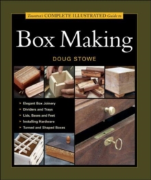 Taunton's Complete Illustrated Guide to Box Making, Paperback Book Taunton's Complete Illustrated Guide to Box Making, Paperback Book