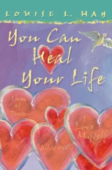 You Can Heal Your Life, Paperback You Can Heal Your Life, Paperback