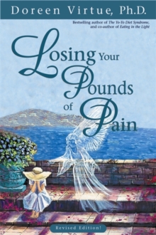 Losing Your Pounds of Pain : Breaking the Link Between Abuse, Stress and Overeating, Paperback Book Losing Your Pounds of Pain : Breaking the Link Between Abuse, Stress and Overeating, Paperback Book