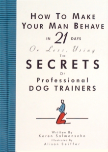 How to Make Your Man Behave in 21 Days or Less, Paperback Book How to Make Your Man Behave in 21 Days or Less, Paperback Book