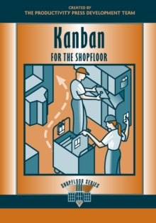 Kanban for the Shopfloor, Paperback Book Kanban for the Shopfloor, Paperback Book