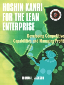 Hoshin Kanri for the Lean Enterprise : Developing Competitive Capabilities and Managing Profit, Paperback Book Hoshin Kanri for the Lean Enterprise : Developing Competitive Capabilities and Managing Profit, Paperback Book