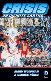 Crisis On Infinite Earths TP, Paperback Book Crisis On Infinite Earths TP, Paperback Book
