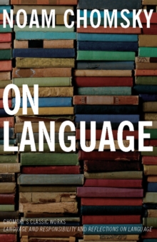 On Language : Chomsky's Classic Works Language and Responsibility and, Paperback Book On Language : Chomsky's Classic Works Language and Responsibility and, Paperback Book