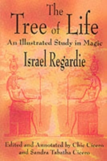 The Tree of Life : An Illustrated Study in Magic, Paperback The Tree of Life : An Illustrated Study in Magic, Paperback