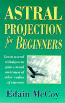 Astral Projection for Beginners, Paperback Book Astral Projection for Beginners, Paperback Book