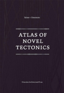 Atlas of Novel Tectonics, Paperback Book Atlas of Novel Tectonics, Paperback Book