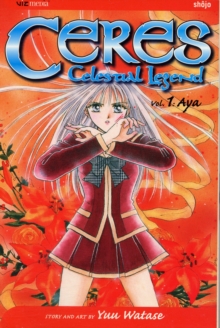 Ceres: Celestial Legend : Aya Volume 1, Paperback Book Ceres: Celestial Legend : Aya Volume 1, Paperback Book