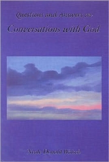 Questions and Answers from Conversations with God, Paperback Book Questions and Answers from Conversations with God, Paperback Book