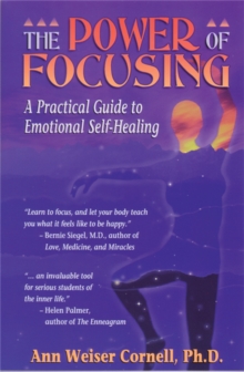 The Power of Focusing : Finding Your Inner Voice, Paperback The Power of Focusing : Finding Your Inner Voice, Paperback