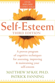 Self-esteem : A Proven Program of Cognitive Techniques for Assessing, Improving and Maintaining Your Self-esteem, Paperback Book Self-esteem : A Proven Program of Cognitive Techniques for Assessing, Improving and Maintaining Your Self-esteem, Paperback Book