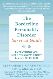 The Borderline Personality Disorder Survival Guide : Everything You Need to Know About Living with BPD, Paperback Book The Borderline Personality Disorder Survival Guide : Everything You Need to Know About Living with BPD, Paperback Book