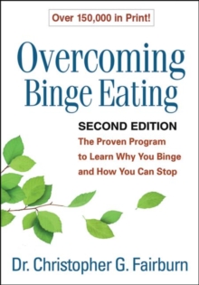 Overcoming Binge Eating : The Proven Program to Learn Why You Binge and How You Can Stop, Paperback Book Overcoming Binge Eating : The Proven Program to Learn Why You Binge and How You Can Stop, Paperback Book