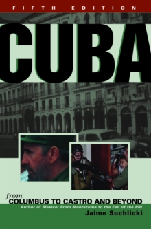 Cuba : From Columbus to Castro and Beyond, Paperback Book Cuba : From Columbus to Castro and Beyond, Paperback Book