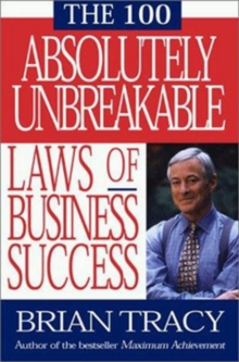 The 100 Absolutely Unbreakable Laws of Business Success, Paperback Book The 100 Absolutely Unbreakable Laws of Business Success, Paperback Book