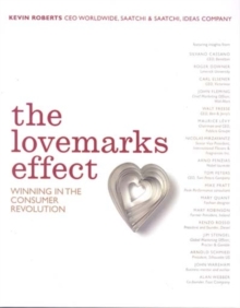 Lovemarks in Action : Mystery, Sensuality and Intimacy at Work, Hardback Book Lovemarks in Action : Mystery, Sensuality and Intimacy at Work, Hardback Book