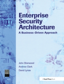 Enterprise Security Architecture, Hardback Book Enterprise Security Architecture, Hardback Book