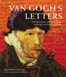 Van Gogh's Letters : The Mind of the Artist in Paintings, Drawings, and Words, 1875-1890, Paperback Book Van Gogh's Letters : The Mind of the Artist in Paintings, Drawings, and Words, 1875-1890, Paperback Book