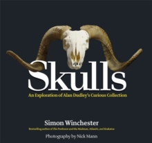 Skulls : An Exploration of Alan Dudley's Curious Collection, Hardback Book Skulls : An Exploration of Alan Dudley's Curious Collection, Hardback Book
