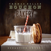 Bouchon Bakery, Hardback Book Bouchon Bakery, Hardback Book