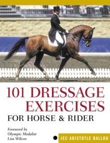 101 Dressage Exercises for Horse and Rider, Paperback Book 101 Dressage Exercises for Horse and Rider, Paperback Book