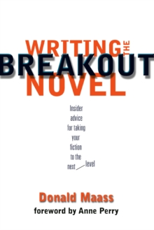 Writing the Breakout Novel : Winning Advice from a Top Agent and His Best-selling Client, Paperback Book Writing the Breakout Novel : Winning Advice from a Top Agent and His Best-selling Client, Paperback Book