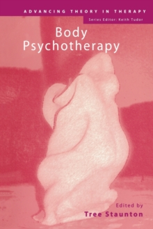 Body Psychotherapy, Paperback Book Body Psychotherapy, Paperback Book