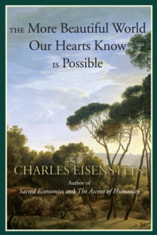 The More Beautiful World Our Hearts Know is Possible, Paperback Book The More Beautiful World Our Hearts Know is Possible, Paperback Book