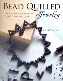 Bead Quilled Jewelry : New Beadwork Designs with Square Stitch, Paperback Book Bead Quilled Jewelry : New Beadwork Designs with Square Stitch, Paperback Book
