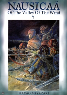 Nausicaa of the Valley of the Wind : v. 7, Paperback Nausicaa of the Valley of the Wind : v. 7, Paperback
