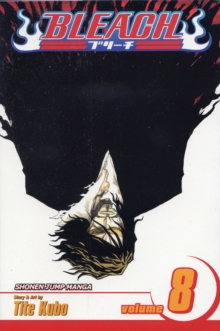 Bleach, Vol. 8 : The Blade and Me, Paperback Book Bleach, Vol. 8 : The Blade and Me, Paperback Book