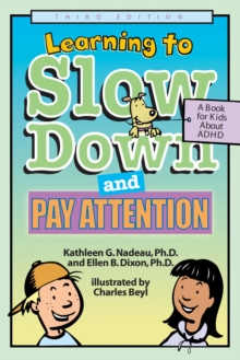 Learning to Slow Down and Pay Attention : A Book for Kids About ADHD, Paperback Book Learning to Slow Down and Pay Attention : A Book for Kids About ADHD, Paperback Book