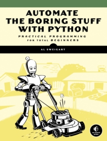 Automate the Boring Stuff with Python, Paperback Book Automate the Boring Stuff with Python, Paperback Book