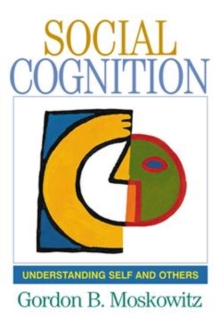 Social Cognition : Understanding Self and Others, Paperback Book Social Cognition : Understanding Self and Others, Paperback Book