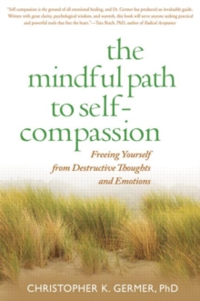 The Mindful Path to Self-compassion, Paperback The Mindful Path to Self-compassion, Paperback