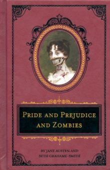 Pride and Prejudice and Zombies, Hardback Book Pride and Prejudice and Zombies, Hardback Book