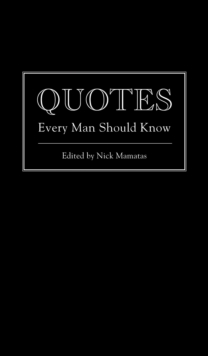 Quotes Every Man Should Know, Hardback Quotes Every Man Should Know, Hardback