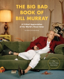 The Big Bad Book Of Bill Murray, Paperback Book The Big Bad Book Of Bill Murray, Paperback Book