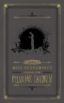 Miss Peregrine's Journal for Peculiar Children, Paperback Book Miss Peregrine's Journal for Peculiar Children, Paperback Book