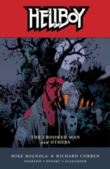 Hellboy Volume 10: The Crooked Man and Others, Paperback Book Hellboy Volume 10: The Crooked Man and Others, Paperback Book