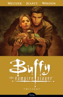 Buffy the Vampire Slayer : Twilight Season 8, volume 7, Paperback Book Buffy the Vampire Slayer : Twilight Season 8, volume 7, Paperback Book