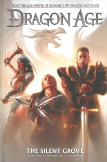 Dragon Age Volume 1: The Silent Grove, Hardback Book Dragon Age Volume 1: The Silent Grove, Hardback Book