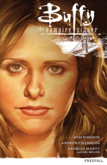 Buffy The Vampire Slayer Season 9 Volume 1: Freefall, Paperback Book Buffy The Vampire Slayer Season 9 Volume 1: Freefall, Paperback Book