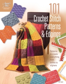 101 Crochet Stitch Patterns & Edgings : Patterns to Create Everything from Doilies to Afghans, Paperback Book 101 Crochet Stitch Patterns & Edgings : Patterns to Create Everything from Doilies to Afghans, Paperback Book