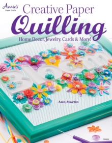 Creative Paper Quilling : Home Decor, Jewelry, Cards & More!, Paperback Book Creative Paper Quilling : Home Decor, Jewelry, Cards & More!, Paperback Book