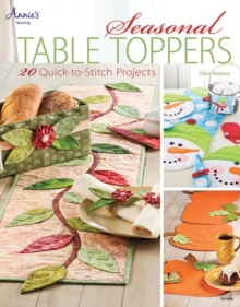 Seasonal Table Toppers : 20 Quick-to-Stitch Projects, Paperback Book Seasonal Table Toppers : 20 Quick-to-Stitch Projects, Paperback Book